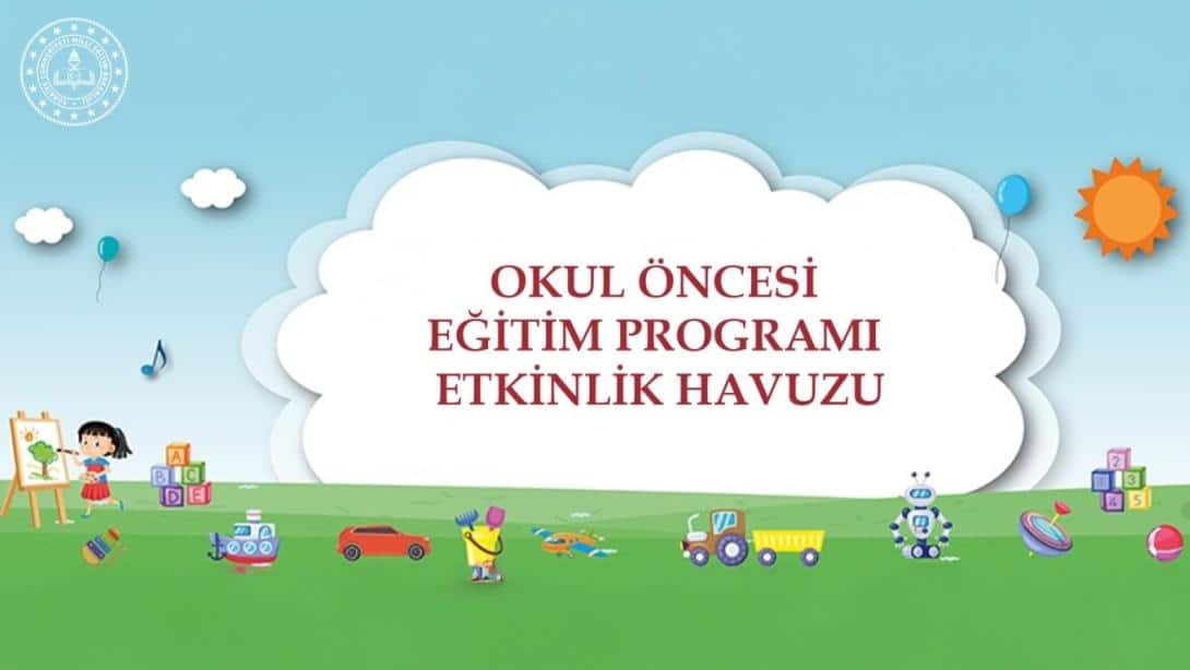 OKUL ÖNCESİ EĞİTİM PROGRAMI ETKİNLİK HAVUZU, EBA'DA ERİŞİME AÇILDI