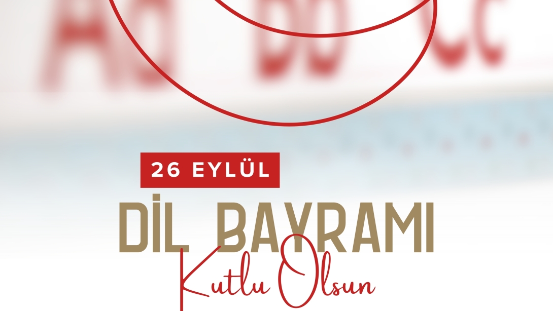 İL MÜDÜRÜMÜZ SN. ARAS'IN TÜRK DİL BAYRAMI MESAJI